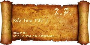 Kühne Pál névjegykártya